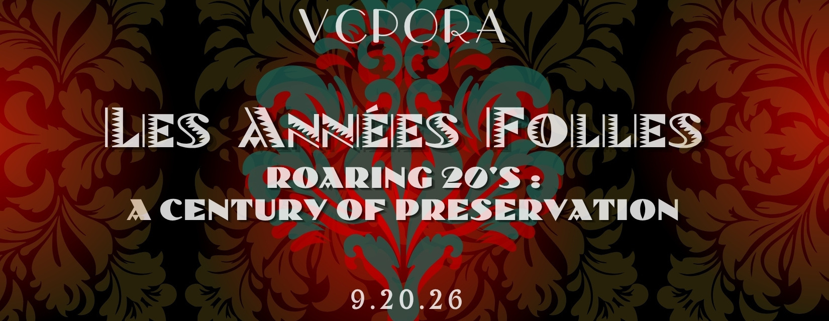 Les Années Folles: Roaring 20's, a century of preservation
